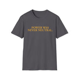 "Power Was Never Neutral" – Statement T-Shirt über Macht & Verantwortung