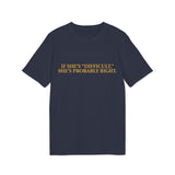 "If She's 'Difficult,' She's Probably Right." – Statement T-Shirt about Conviction & Speaking Up
