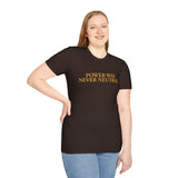 "Power Was Never Neutral" – Statement T-Shirt über Macht & Verantwortung