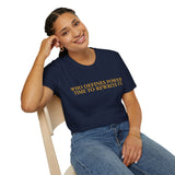 "Who Defines Power? Time to Rewrite It." – Statement T-Shirt über Macht & Selbstbestimmung