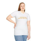 "Power Was Never Neutral" – Statement T-Shirt über Macht & Verantwortung