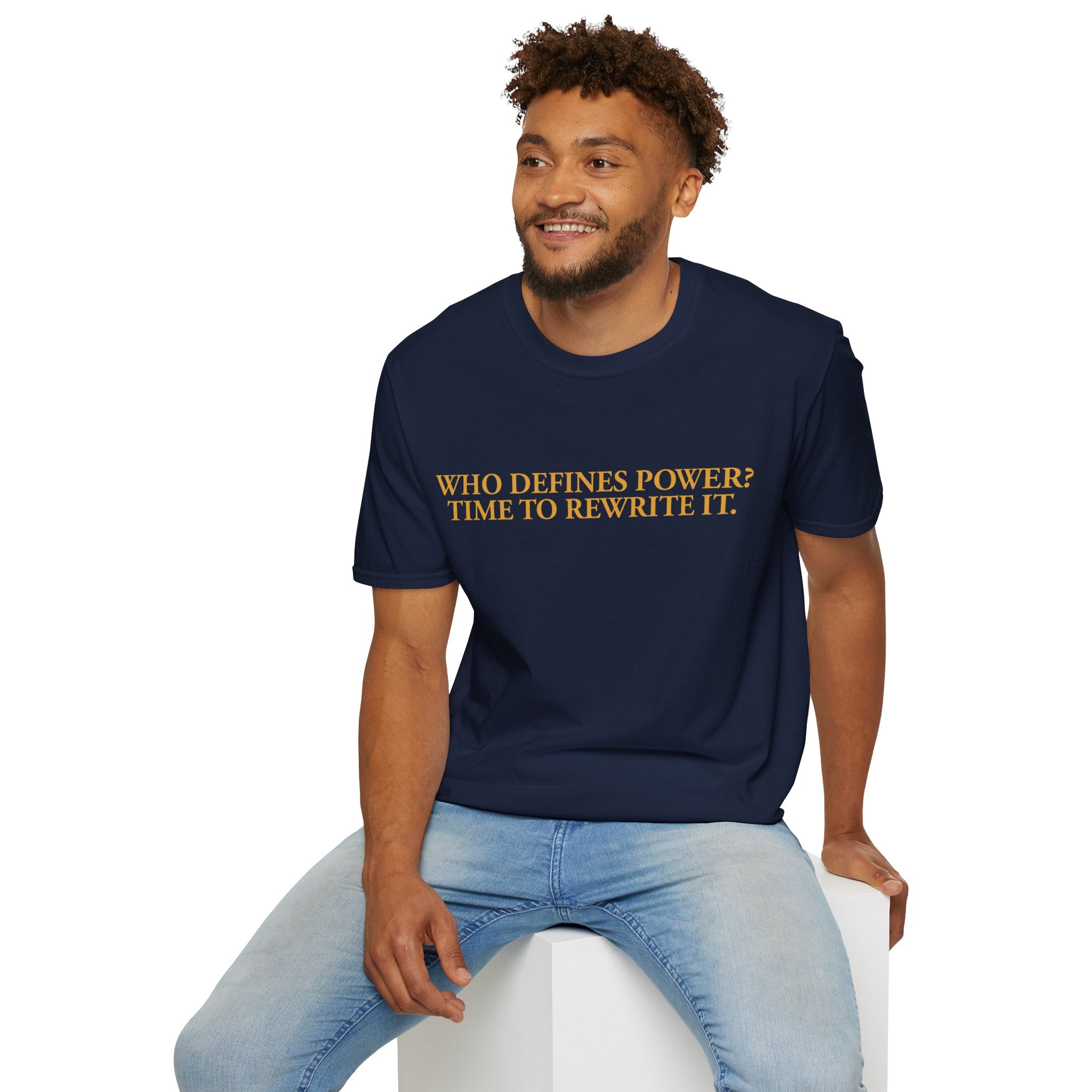 "Who Defines Power? Time to Rewrite It." – Statement T-Shirt über Macht & Selbstbestimmung