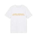 "If She's 'Difficult,' She's Probably Right." – Statement T-Shirt about Conviction & Speaking Up