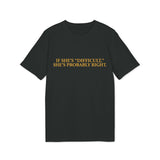 "If She's 'Difficult,' She's Probably Right." – Statement T-Shirt about Conviction & Speaking Up