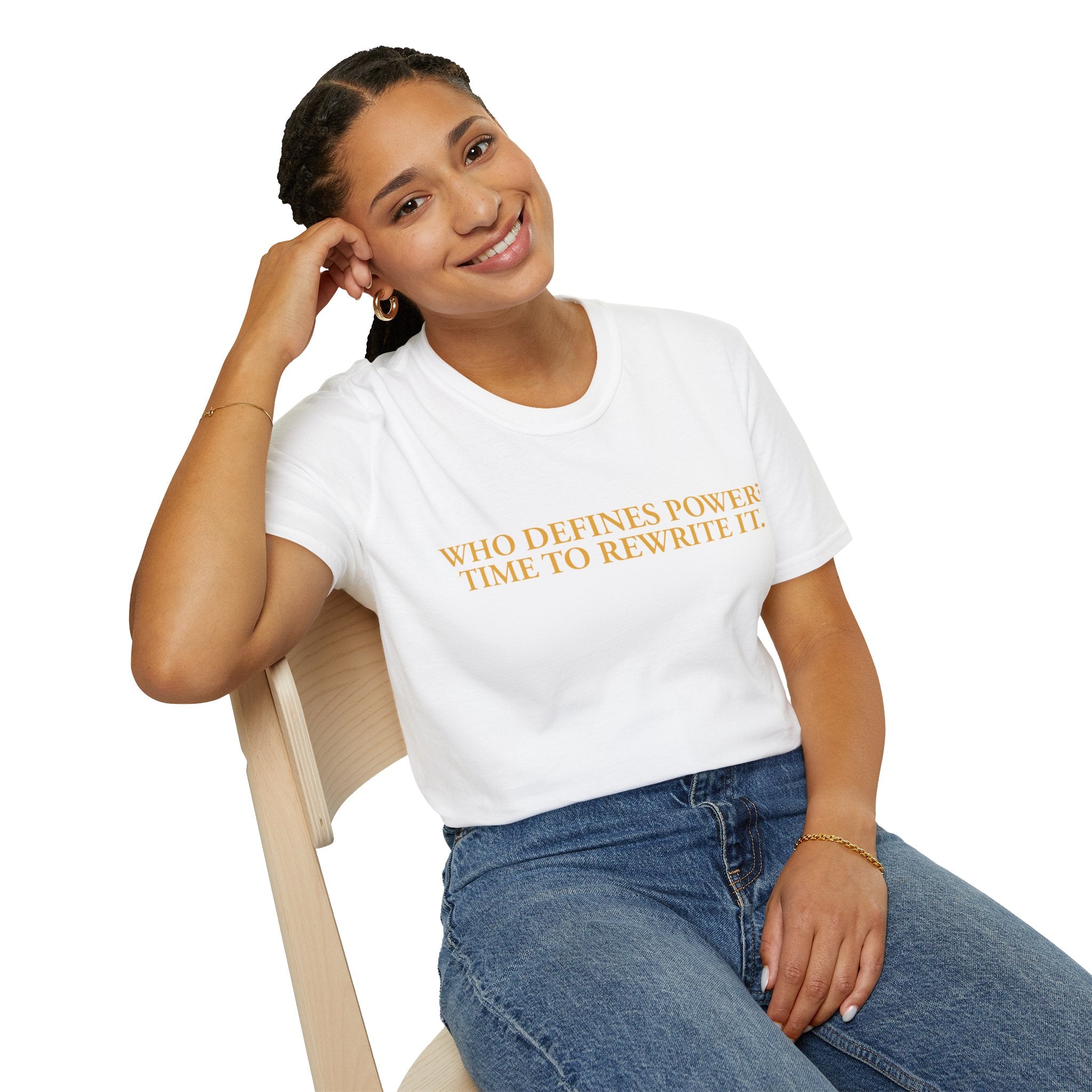 "Who Defines Power? Time to Rewrite It." – Statement T-Shirt über Macht & Selbstbestimmung
