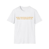 "Who Defines Power? Time to Rewrite It." – Statement T-Shirt über Macht & Selbstbestimmung